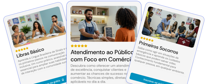 Cursos: Libras Básico, Atendimento ao Público com Foco em Comércio, Primeiros Socorros